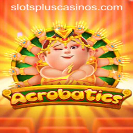 Unveiling Acrobatics at Slots Plus Casino