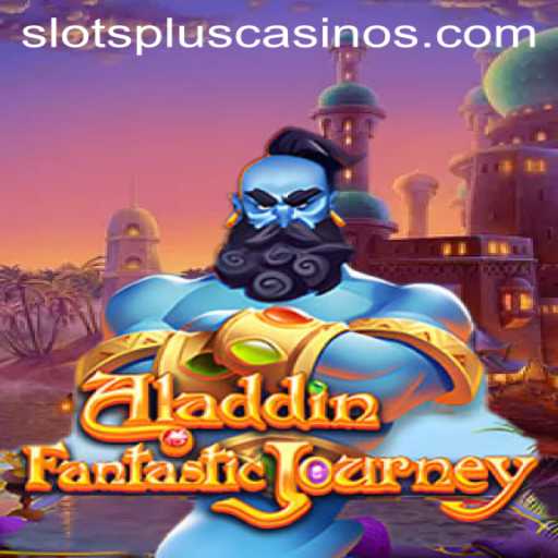 Exploring Aladdin at Slots Plus Casino: A Magical Gaming Experience