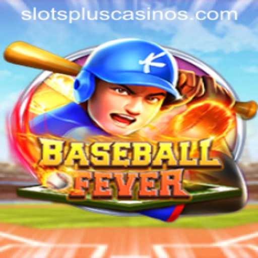 Experience the Excitement of BaseballFever at Slots Plus Casino