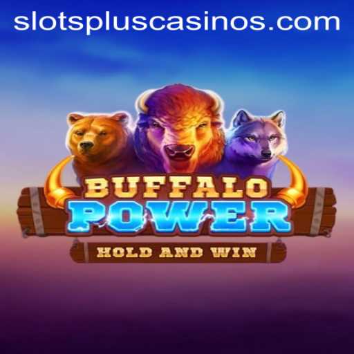 BuffaloPower Slots at Slots Plus Casino: An Exciting Gaming Experience