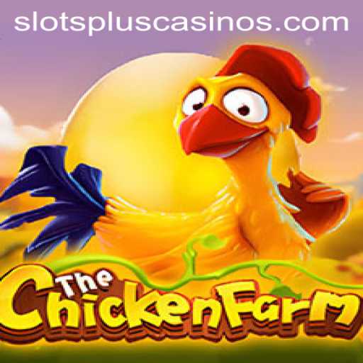 Exploring the Exciting World of ChickenFarm at Slots Plus Casino