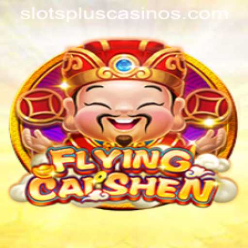 FlyingCaiShen: An Epic Adventure in Slots Plus Casino