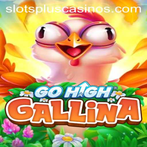 Exploring GoHighGallina: A Thrilling Addition to Slots Plus Casino