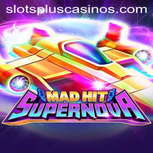 Discover the Thrills of MadHitSupernova at Slots Plus Casino