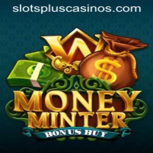 Exploring MoneyMinterBonusBuy at Slots Plus Casino