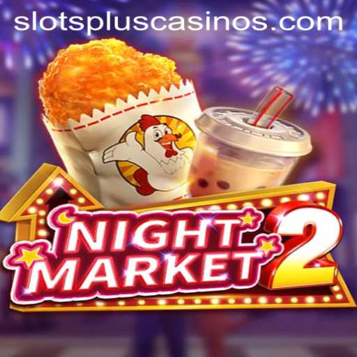 Exploring NightMarket2: A Thrilling Journey through Slots Plus Casino