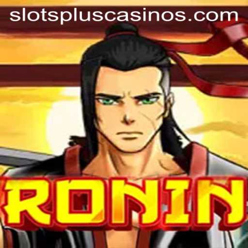 Discover the Thrilling World of Ronin at Slots Plus Casino