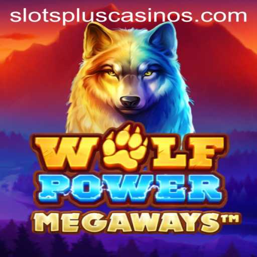 Exploring the Excitement of WolfPowerMega at Slots Plus Casino